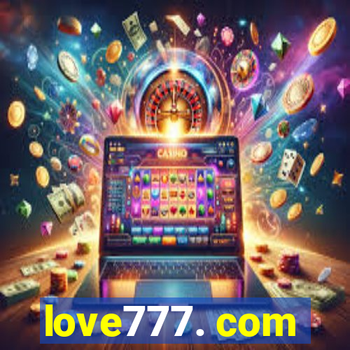love777. com